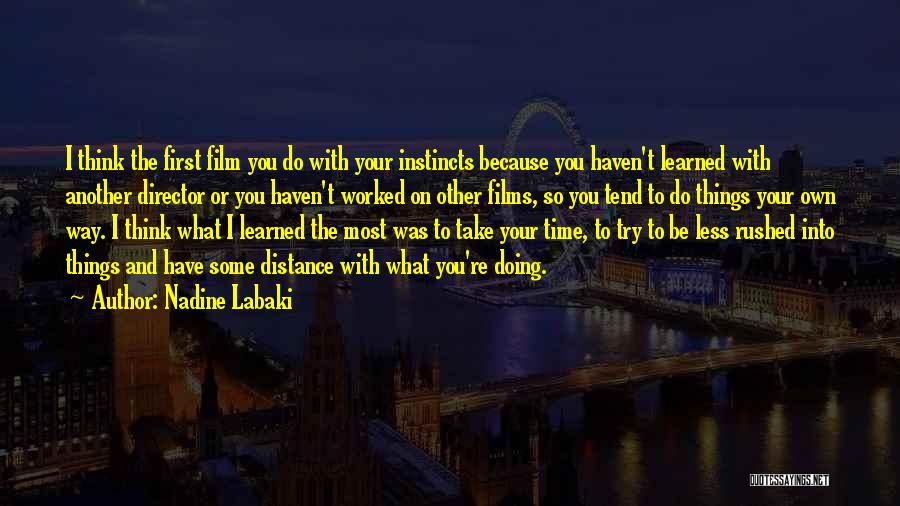 Trying To Distance Yourself Quotes By Nadine Labaki