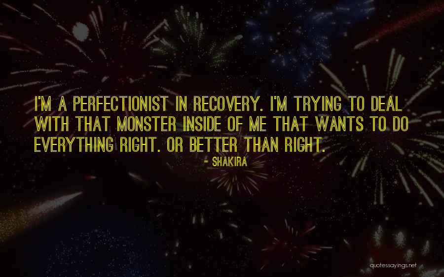 Trying To Do Everything Quotes By Shakira Trying To Do Everything Quotes By Shakira