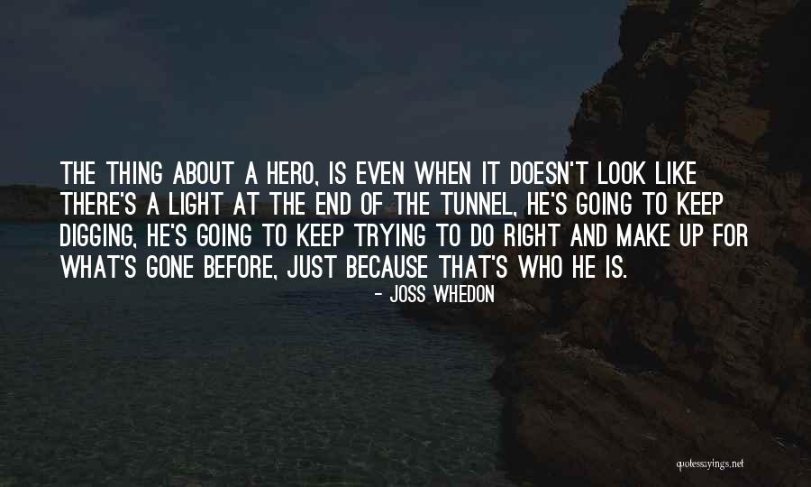 Trying To Do The Right Thing Quotes By Joss Whedon Trying To Do The Right Thing Quotes By Joss Whedon