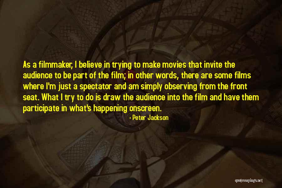Trying To Draw Quotes By Peter Jackson Trying To Draw Quotes By Peter Jackson