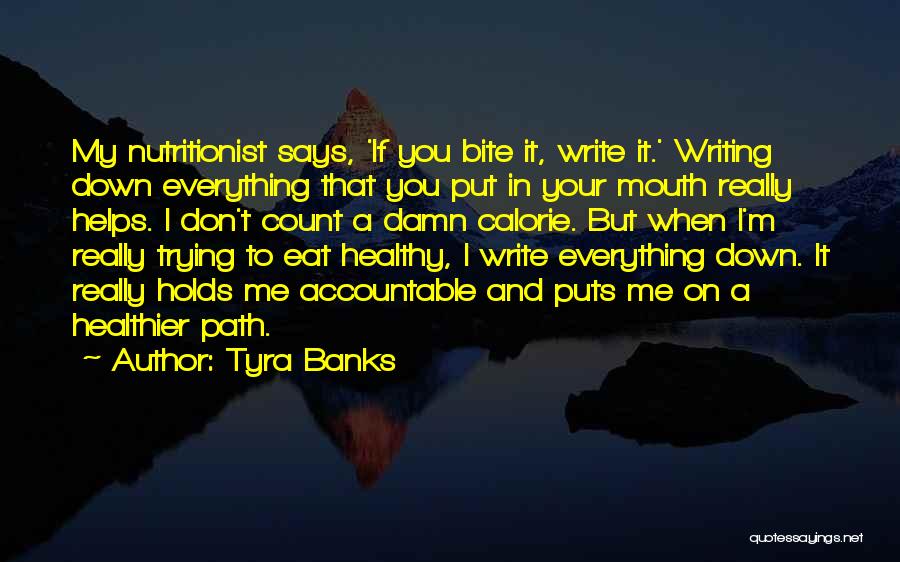 Trying To Eat Healthy Quotes By Tyra Banks