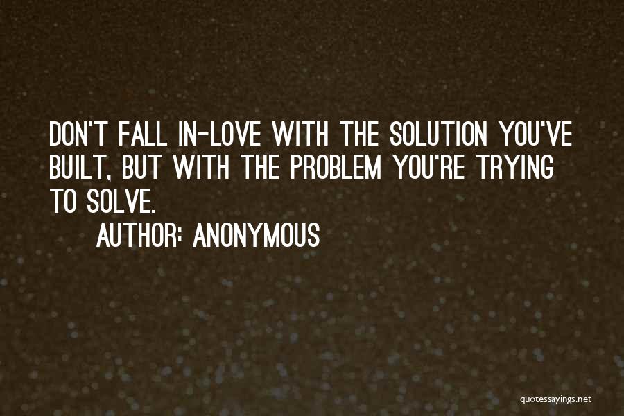 Trying To Fall In Love Quotes By Anonymous