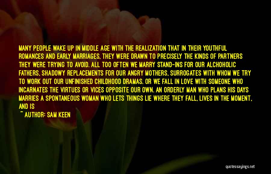 Trying To Fall In Love Quotes By Sam Keen