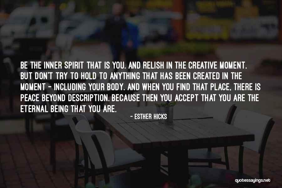 Trying To Find Peace Quotes By Esther Hicks Trying To Find Peace Quotes By Esther Hicks