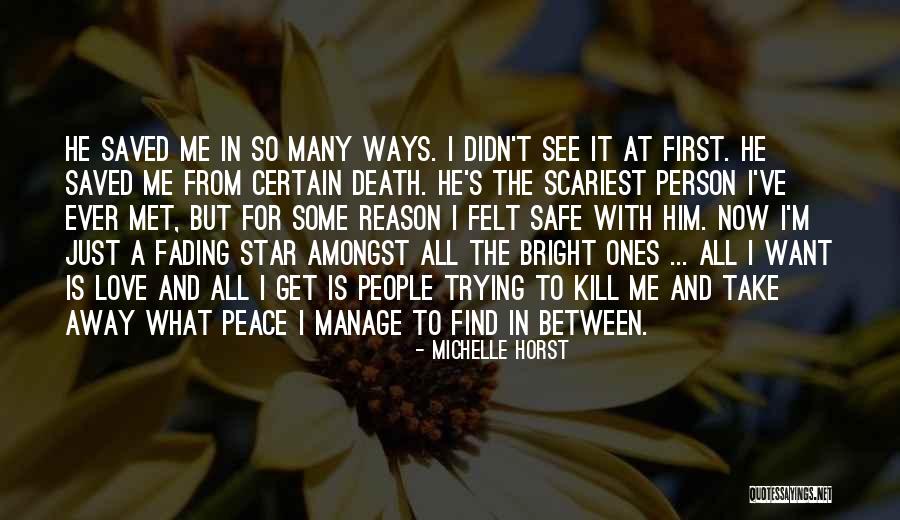 Trying To Find Peace Quotes By Michelle Horst Trying To Find Peace Quotes By Michelle Horst