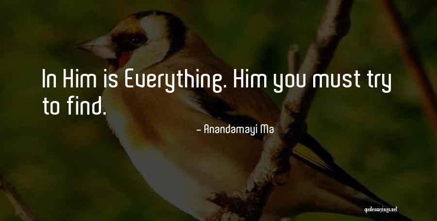 Trying To Find Quotes By Anandamayi Ma Trying To Find Quotes By Anandamayi Ma