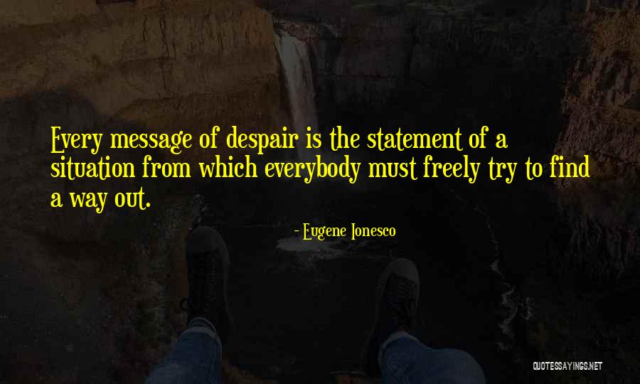 Trying To Find Quotes By Eugene Ionesco Trying To Find Quotes By Eugene Ionesco