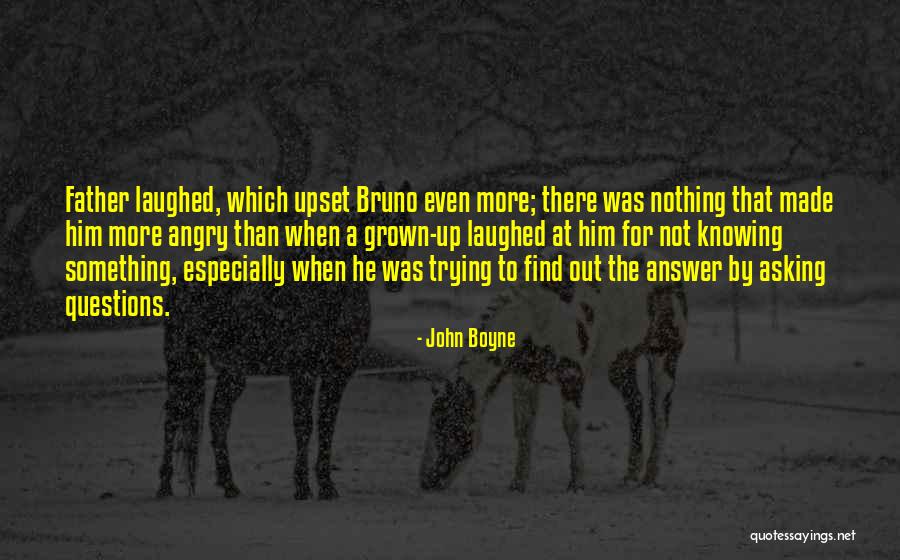 Trying To Find Quotes By John Boyne