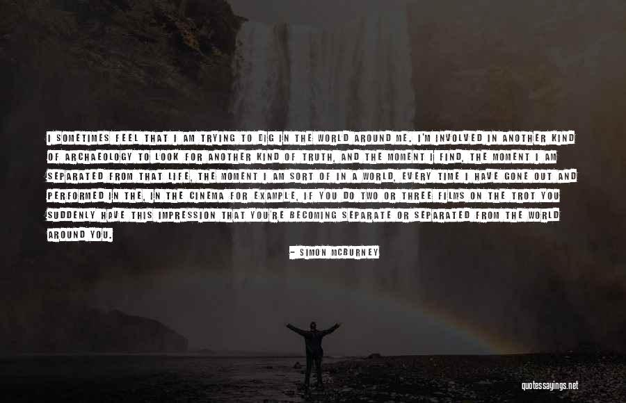 Trying To Find Quotes By Simon McBurney Trying To Find Quotes By Simon McBurney