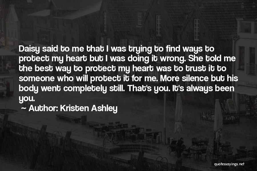 Trying To Find Someone Quotes By Kristen Ashley