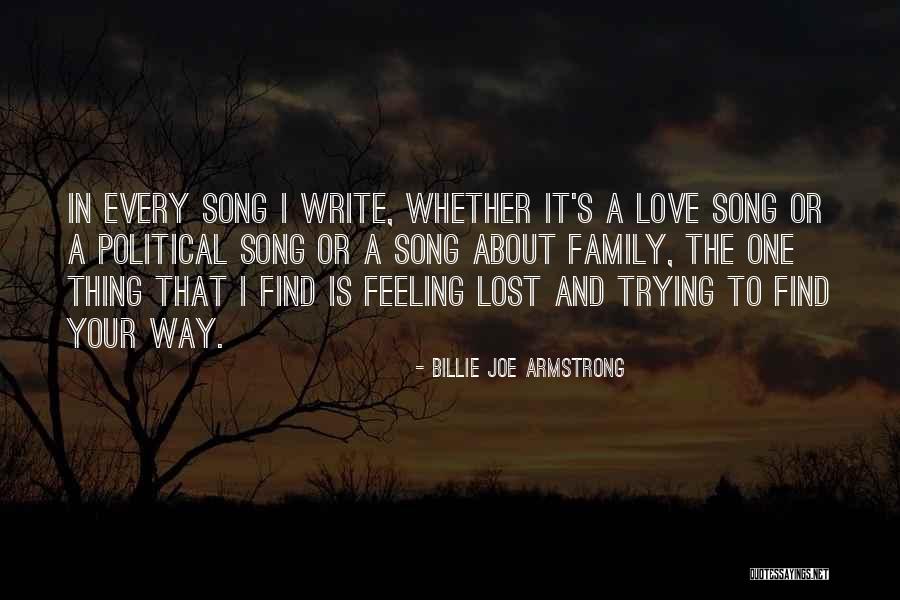 Trying To Find Your Way Quotes By Billie Joe Armstrong