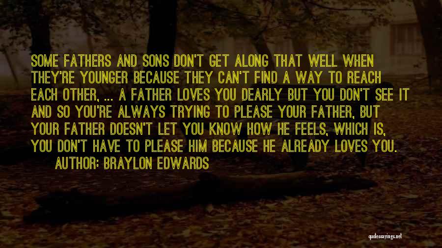 Trying To Find Your Way Quotes By Braylon Edwards