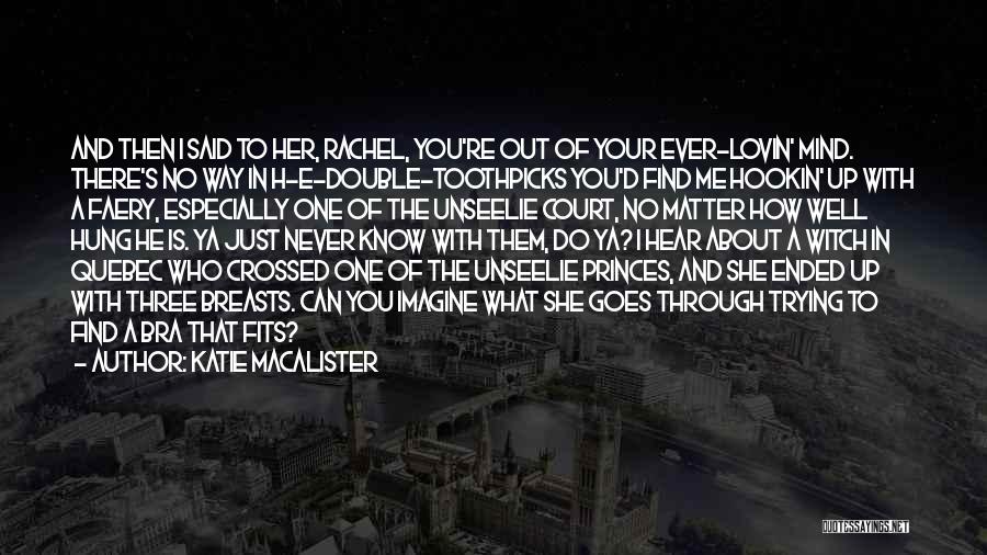 Trying To Find Your Way Quotes By Katie MacAlister