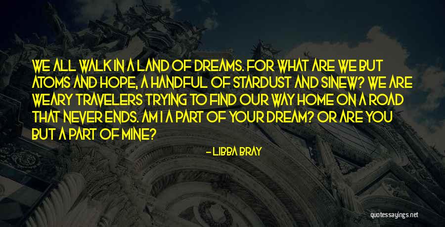 Trying To Find Your Way Quotes By Libba Bray Trying To Find Your Way Quotes By Libba Bray