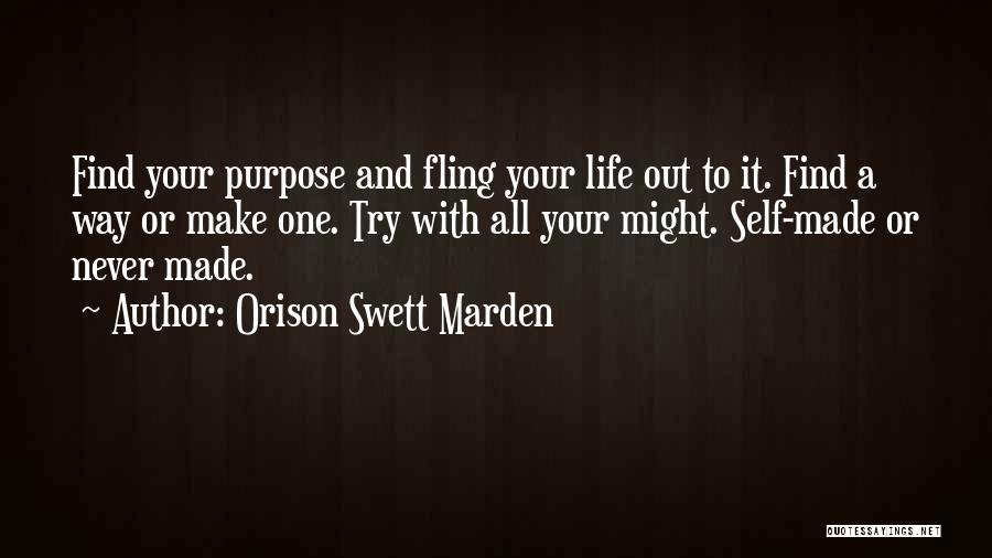 Trying To Find Your Way Quotes By Orison Swett Marden