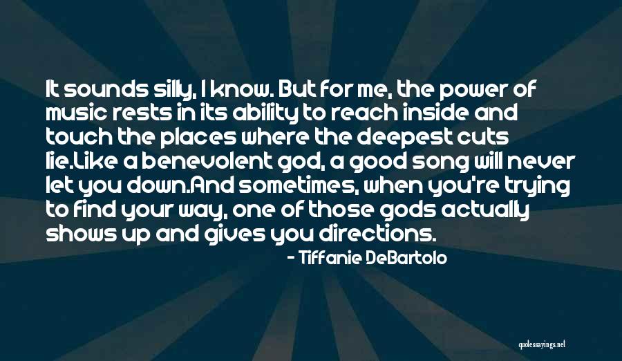 Trying To Find Your Way Quotes By Tiffanie DeBartolo