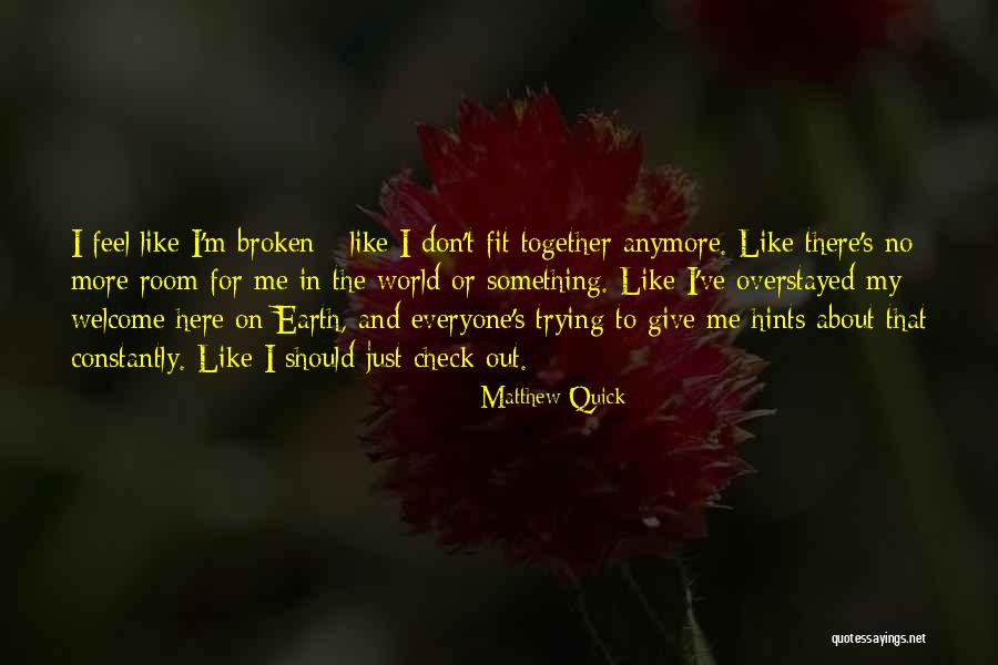Trying To Fit In Quotes By Matthew Quick Trying To Fit In Quotes By Matthew Quick