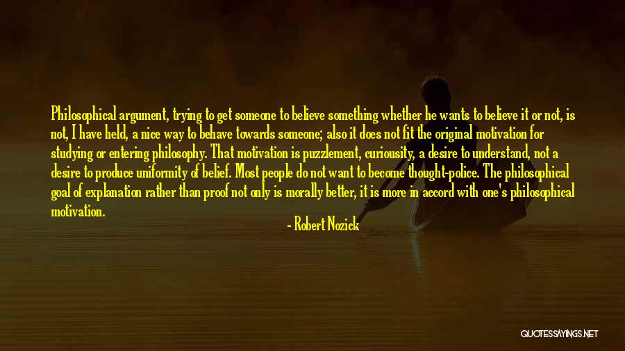 Trying To Fit In Quotes By Robert Nozick Trying To Fit In Quotes By Robert Nozick