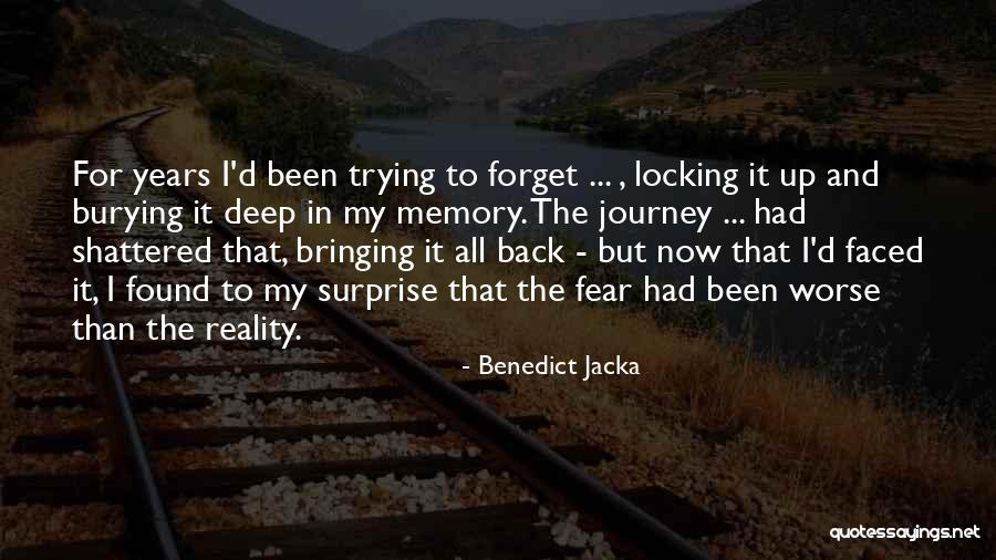 Trying To Forget A Memory Quotes By Benedict Jacka Trying To Forget A Memory Quotes By Benedict Jacka