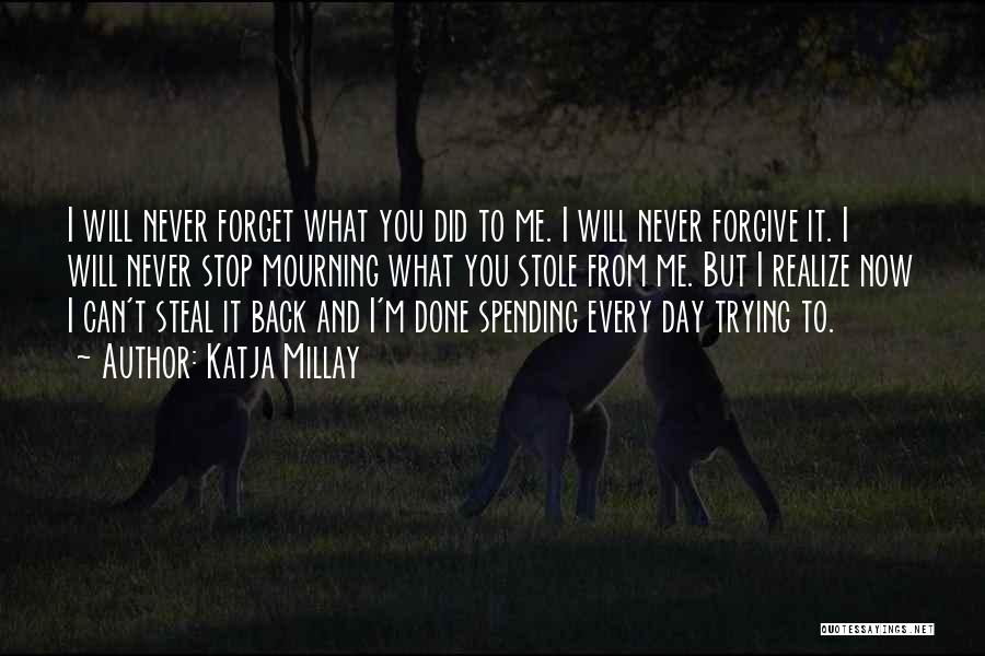 Trying To Forgive Quotes By Katja Millay