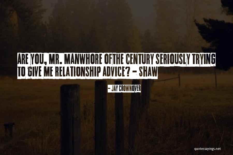 Trying To Get In A Relationship Quotes By Jay Crownover Trying To Get In A Relationship Quotes By Jay Crownover