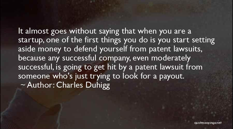Trying To Get Money Quotes By Charles Duhigg