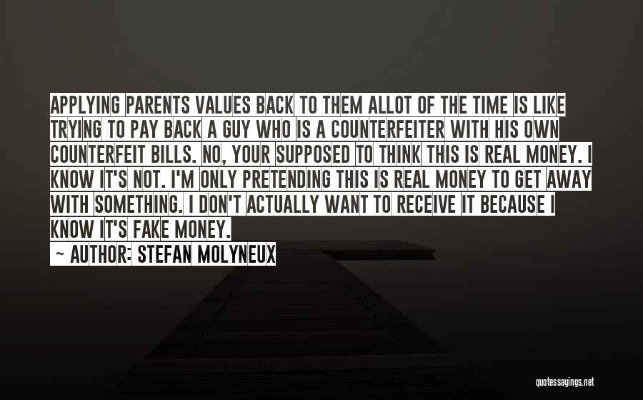 Trying To Get Money Quotes By Stefan Molyneux