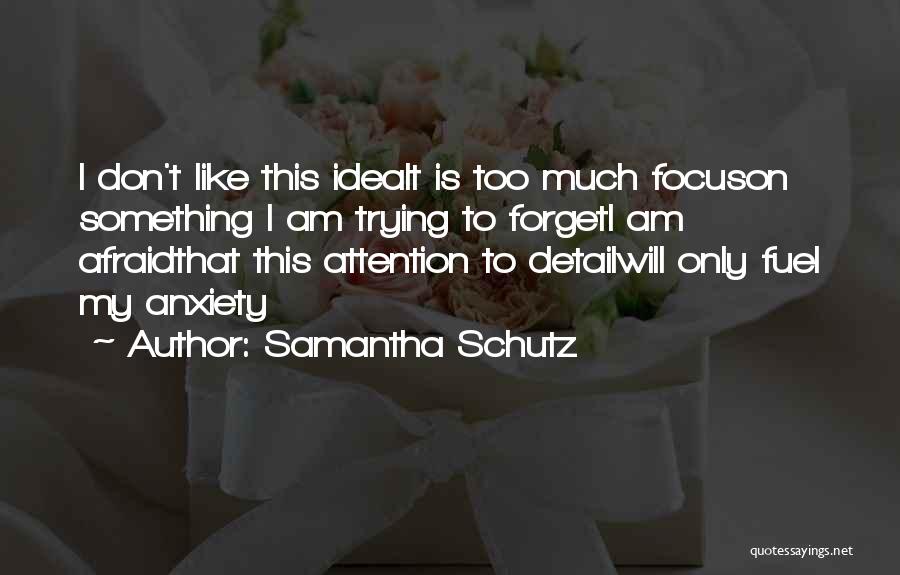 Trying To Get Someone Attention Quotes By Samantha Schutz