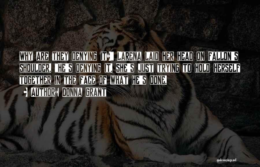 Trying To Get Someone Out Of Your Head Quotes By Donna Grant