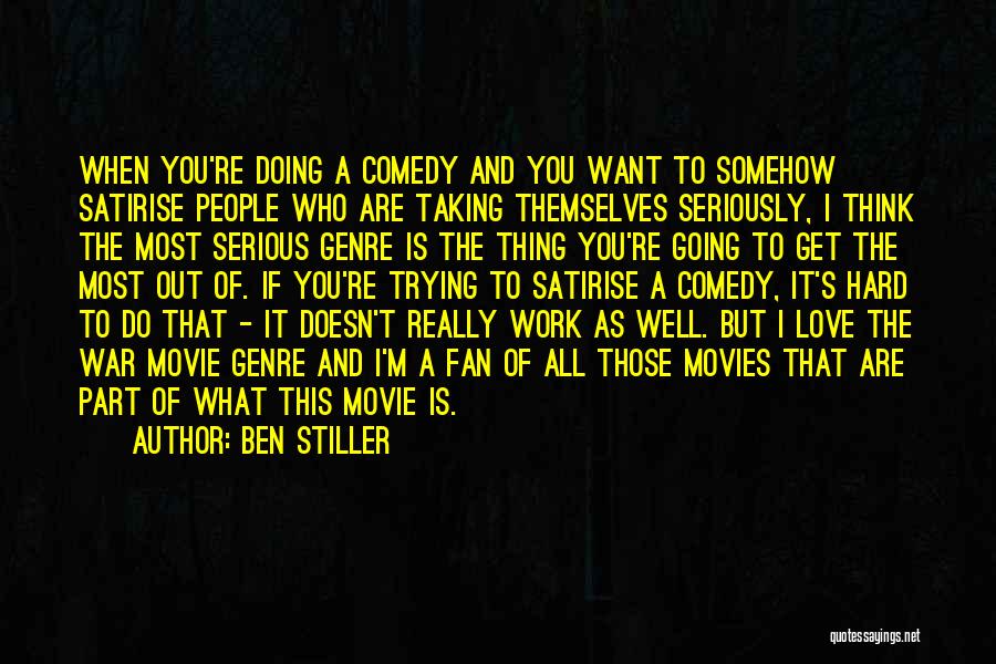 Trying To Get What You Want Quotes By Ben Stiller