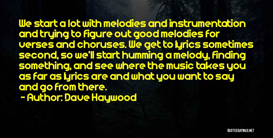 Trying To Get What You Want Quotes By Dave Haywood