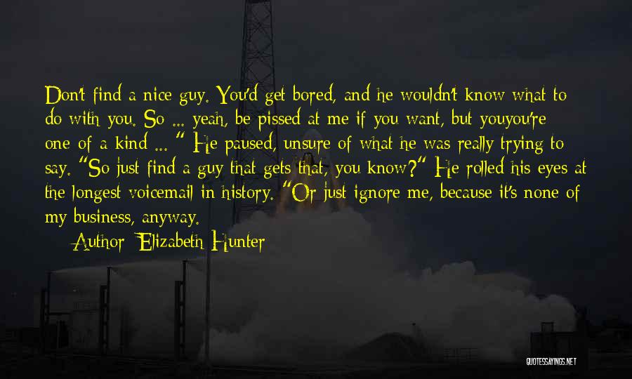 Trying To Get What You Want Quotes By Elizabeth Hunter