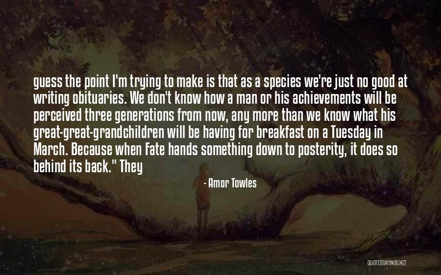Trying To Get Your Man Back Quotes By Amor Towles Trying To Get Your Man Back Quotes By Amor Towles