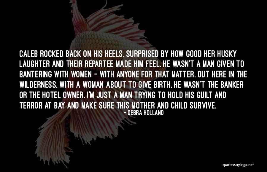 Trying To Get Your Man Back Quotes By Debra Holland Trying To Get Your Man Back Quotes By Debra Holland