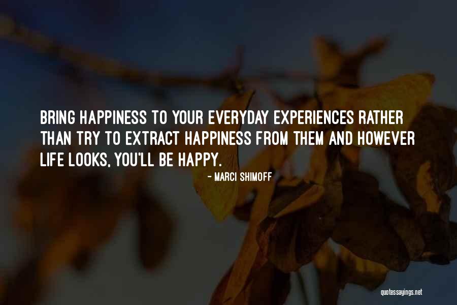 Trying To Happy Quotes By Marci Shimoff Trying To Happy Quotes By Marci Shimoff