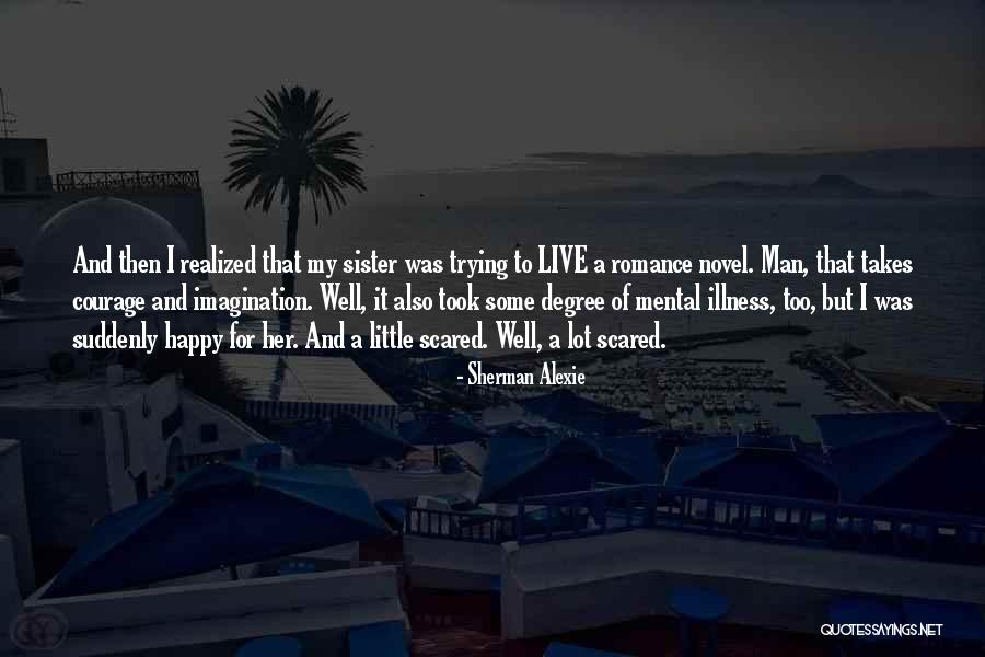 Trying To Happy Quotes By Sherman Alexie Trying To Happy Quotes By Sherman Alexie