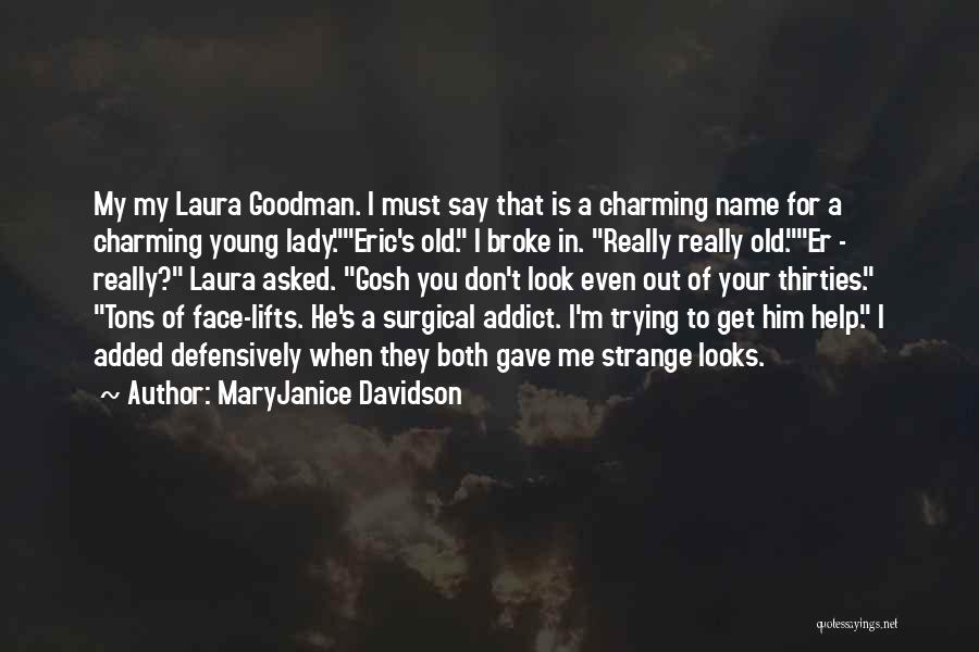 Trying To Help An Addict Quotes By MaryJanice Davidson