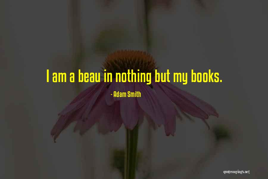 Trying To Hold On To A Relationship Quotes By Adam Smith
