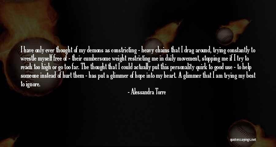 Trying To Hurt Someone Quotes By Alessandra Torre Trying To Hurt Someone Quotes By Alessandra Torre