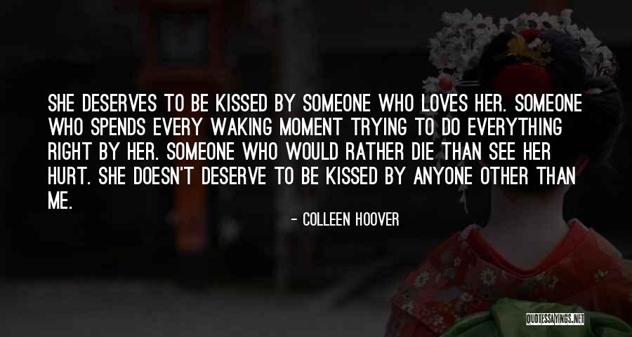 Trying To Hurt Someone Quotes By Colleen Hoover Trying To Hurt Someone Quotes By Colleen Hoover