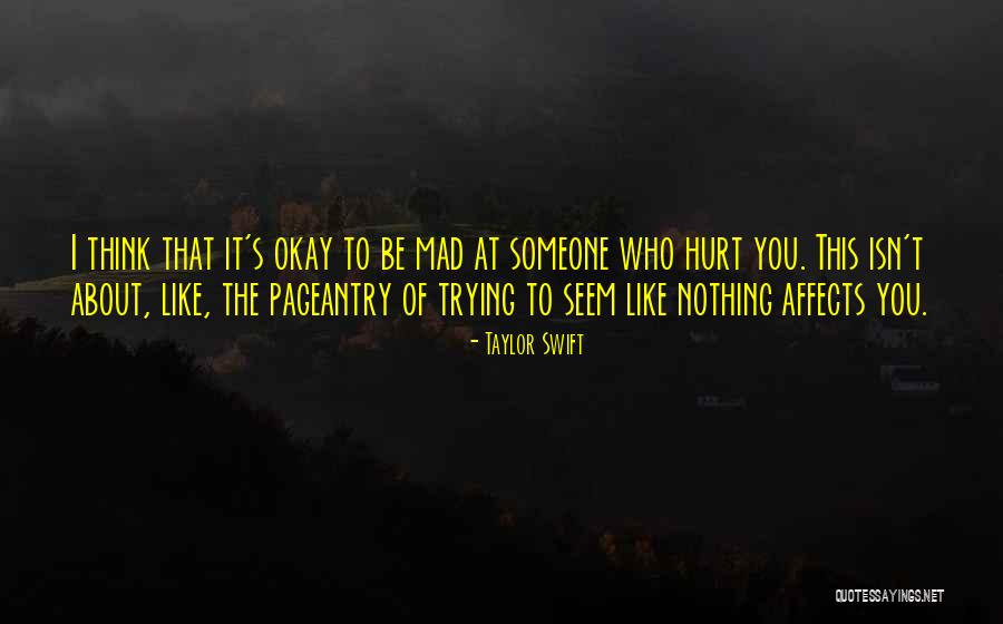 Trying To Hurt Someone Quotes By Taylor Swift Trying To Hurt Someone Quotes By Taylor Swift