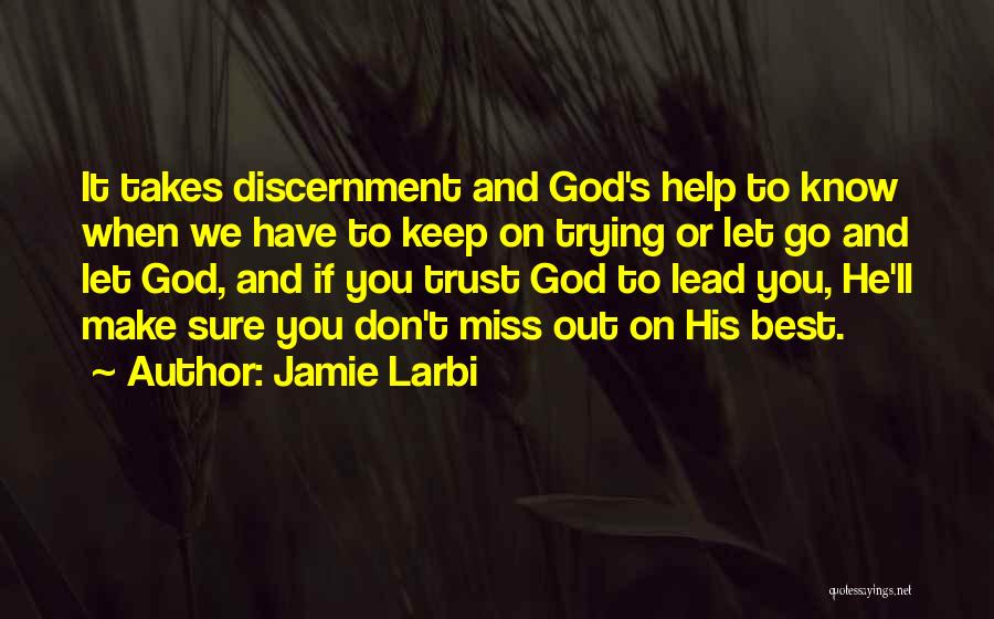 Trying To Keep Faith Quotes By Jamie Larbi