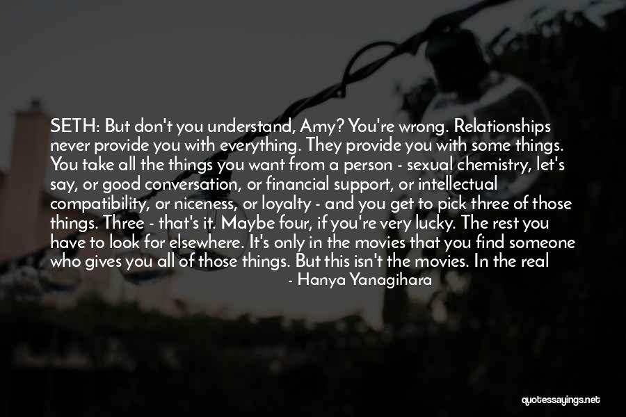 Trying To Keep Someone In Your Life Quotes By Hanya Yanagihara