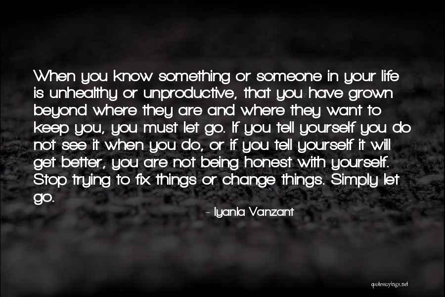 Trying To Keep Someone In Your Life Quotes By Iyanla Vanzant