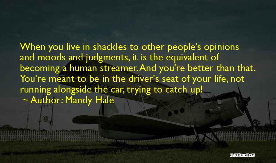 Trying To Live Life Quotes By Mandy Hale