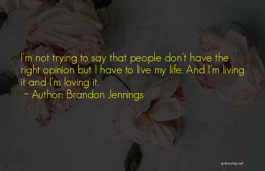 Trying To Live Right Quotes By Brandon Jennings