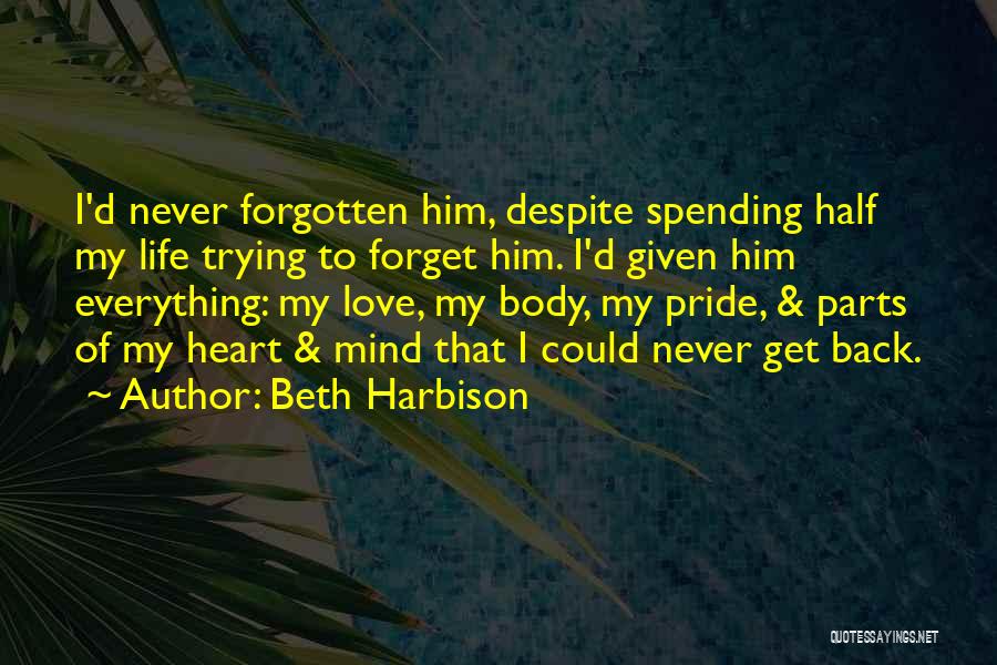 Trying To Love Him Quotes By Beth Harbison