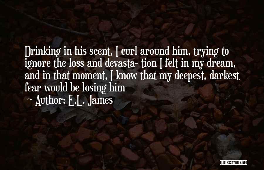 Trying To Love Him Quotes By E.L. James