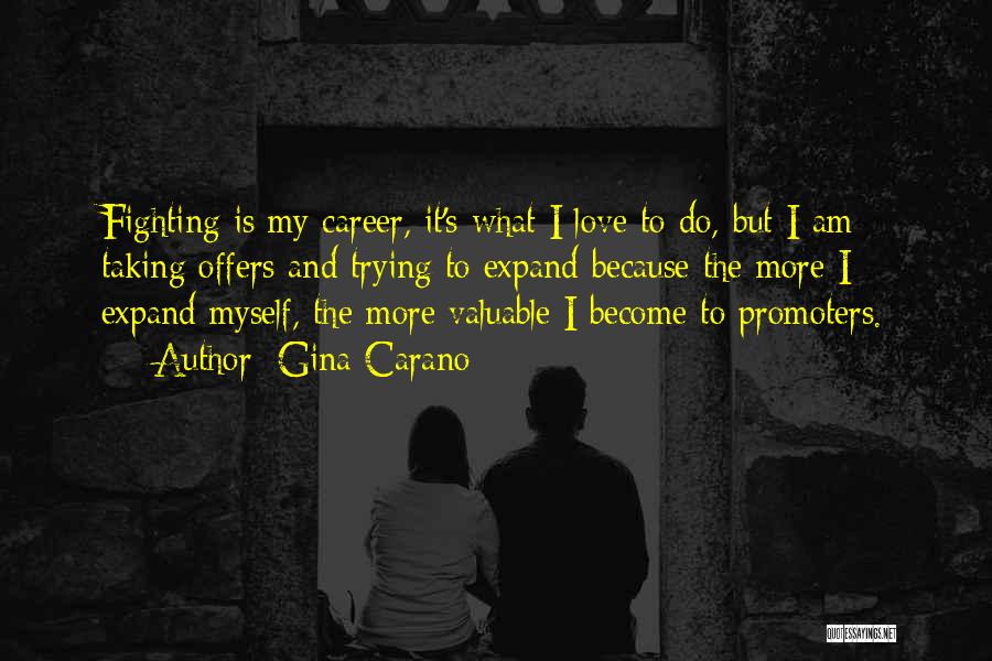 Trying To Love Myself Quotes By Gina Carano