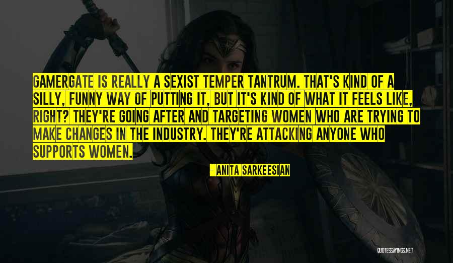 Trying To Make Changes Quotes By Anita Sarkeesian Trying To Make Changes Quotes By Anita Sarkeesian